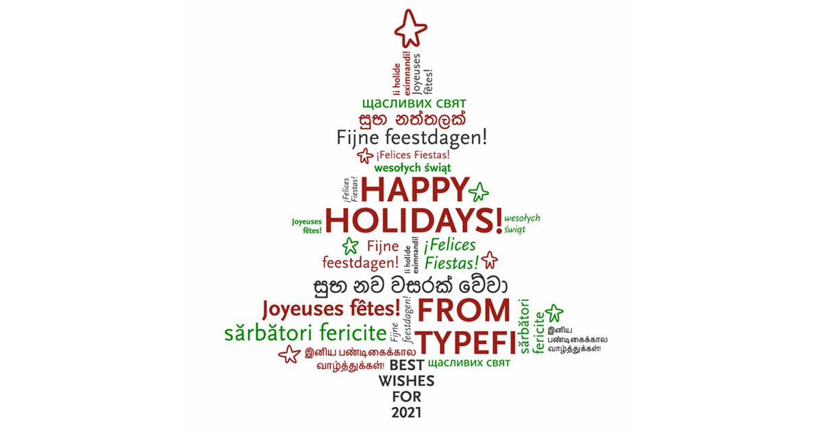 A fir tree made of words, including festive greetings in many languages. The words 'Happy holidays from Typefi, best wishes for 2021' stand out.