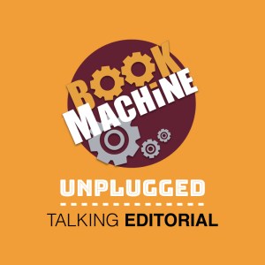 Logo for BookMachine Unplugged: Talking Editorial
