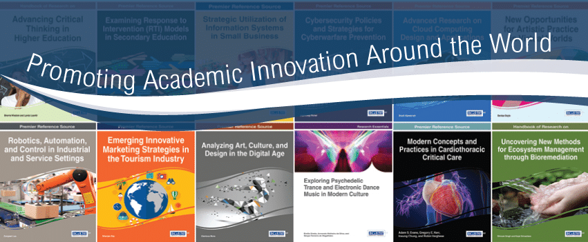 A series of covers from IGI Global publications, overlaid with the tagline 'Promoting academic innovation around the world'.