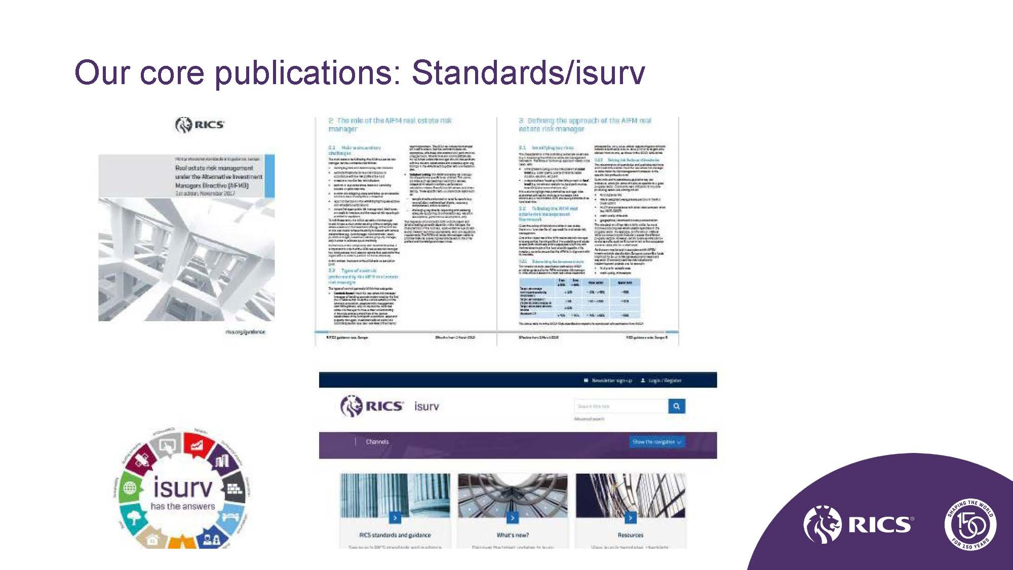Slide with screenshots of a cover and internal spread from a RICS standard, including images, titles, text, bullet points and a table. The slide also contains a screenshot of the isurv online interface, and a logo that says ‘isurv has the answers’.