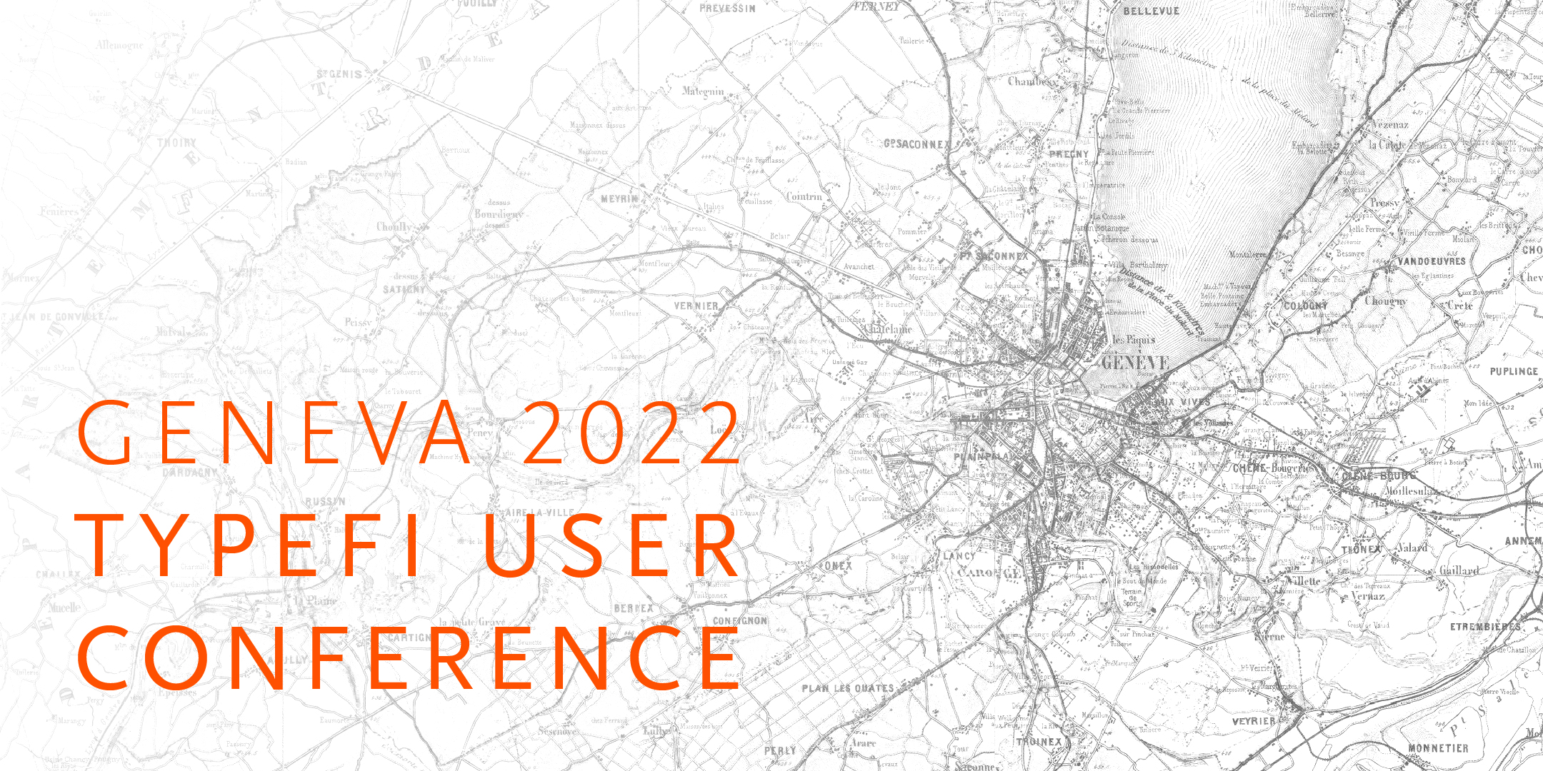 Geneva 2022 Typefi User Conference