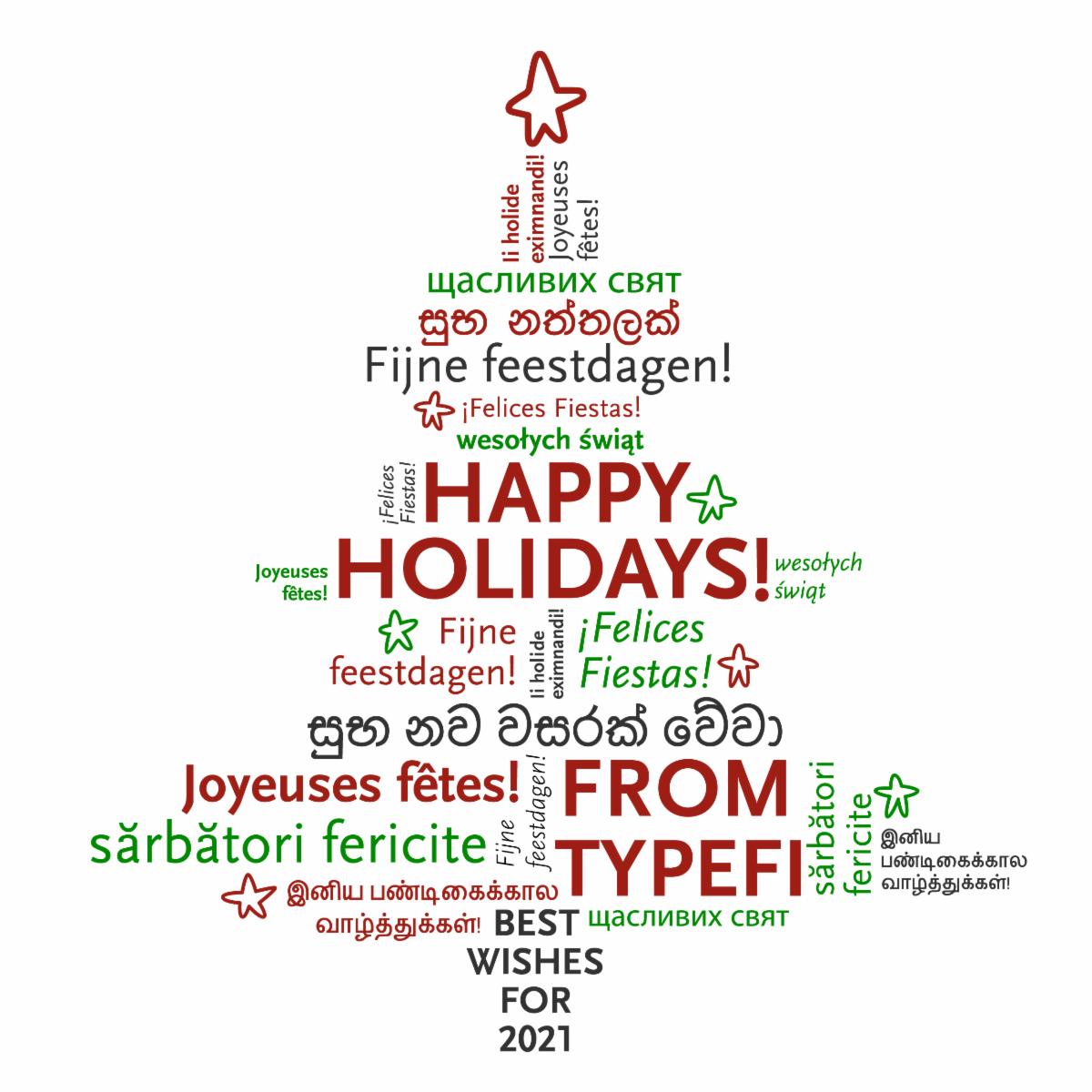 A fir tree made of words, including festive greetings in many languages. The words 'Happy holidays from Typefi, best wishes for 2021' stand out.