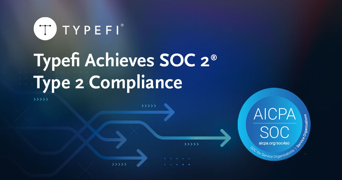 Typefi logo on a bokeh background with arrows pointing to the AICPA SOC seal. Title text overlaid reads, Typefi achieves SOC 2 Type 2 Compliance.